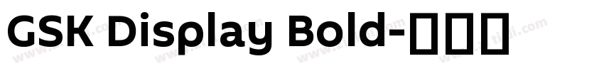 GSK Display Bold字体转换